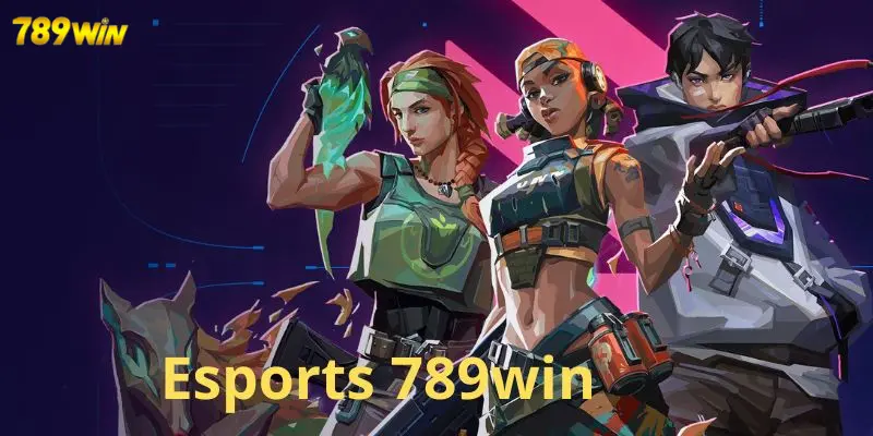 Giới thiệu Esports 789win