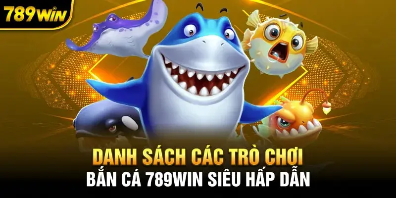 Các trò chơi hấp dẫn nhất tại nhà cái 789Win