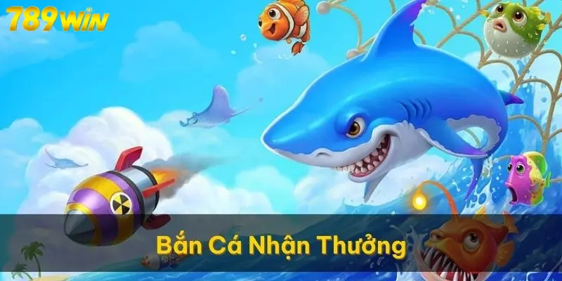 Bắn cá đổi thưởng duy trì sức hút đến tận hôm nay