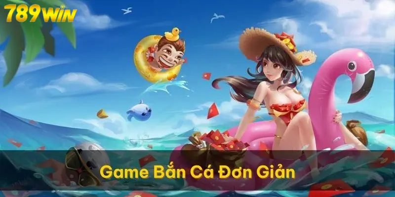 Game bắn cá được yêu thích với lối chơi đơn giản, dễ nắm bắt